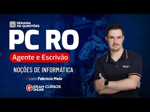 Concurso PC RO Agente e Escrivão - Semana de questões - Noções de Informática Com Fabrício Melo
