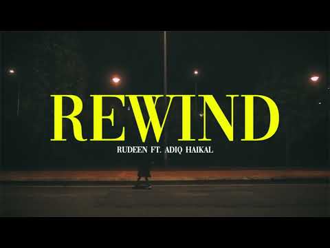 "REWIND" RUDEEN ft. ADIQ HAIKAL (Official Lyrics Video)