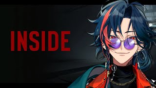 【INSIDE】追われる漢、完全初見【魁星/にじさんじ】