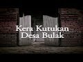 DUA DUNIA KERA KUTUKAN DESA BULAK SUMUR TUJUH CIKAJAYAAN 20 16 18