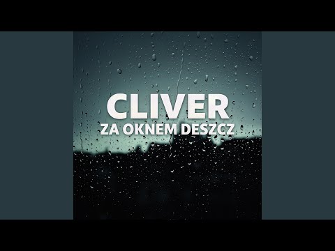 Cliver Za Oknem Deszcz