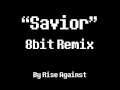 Savior 8Bit Remix [Rise Against] 