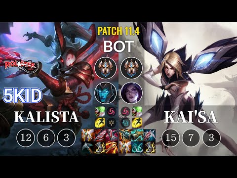 KT 5kid Kalista vs Kai'Sa Bot - KR Patch 11.4