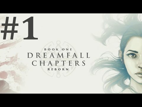 Dreamfall Chapters: Book One: Reborn Walkthrough part 1