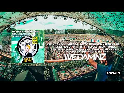 Can't Stop Playing vs. Uptown Funk vs. Whoomp There It Is vs. Sweet Dreams (OH vs. WeDamnz Edit)