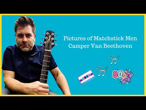 How to play "Pictures of Matchstick Men" by Camper Van Beethoven on acoustic guitar