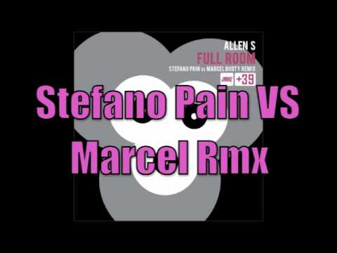 Allen S - Full Room - Stefano Pain Vs Marcel Booty Rmx