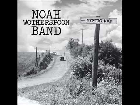 Noah Wotherspoon Band - Troubled