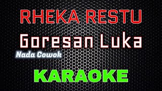 Download lagu Rheka Restu - Goresan Luka [Karaoke] NADA COWOK | LMusical mp3