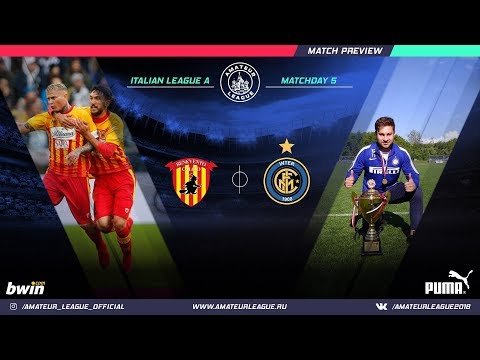 Amateur League | Seria A | Интернационале - Беневенто. 5 тур