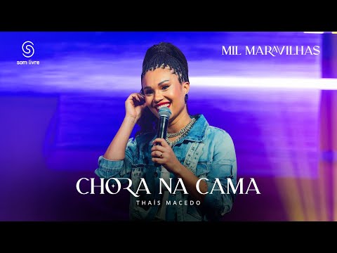 Thaís Macedo - Chora Na Cama (Clipe Oficial)