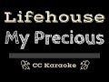 Lifehouse • My Precious (CC) [Karaoke Instrumental Lyrics]