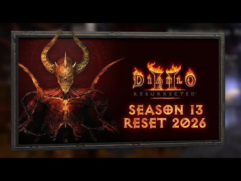 D2R Season 13 Start Date & Ladder Reset 2026, Tips & What To Do/Aovid | Diablo 2 Resurrected Ladder