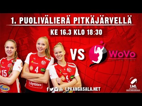 LIVE: LP Kangasala - WoVo, 1. puolivälierä 16.3.2016