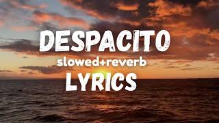 Download lagu Despacito lyrics  slowed reverb mp3 Download lagu Despacito lyrics  slowed reverb mp3
