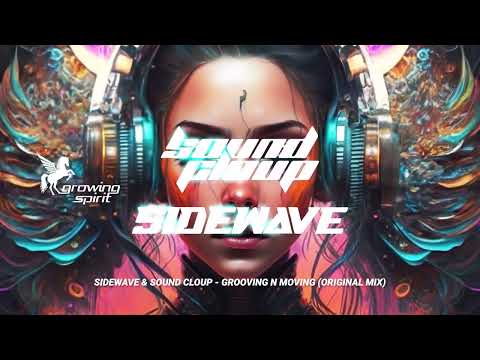 Sidewave, Sound Cloup - Grooving N Moving (Original Mix)