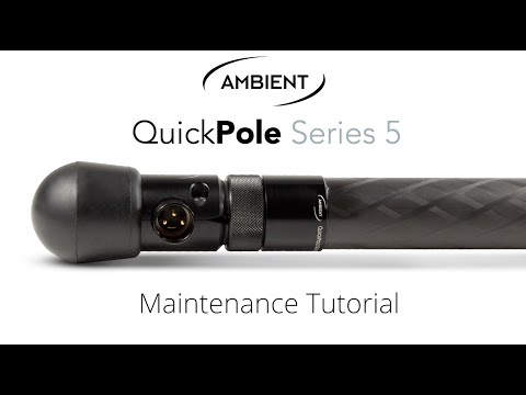 Ambient QuickPole Series 5 - Maintenance Tutorial