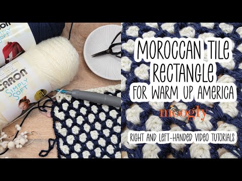How to Crochet: Moroccan Tile Rectangle for Warm Up America (Right Handed)