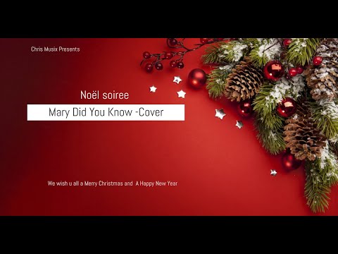 Noël soiree -Mary Did You Know(Cover)