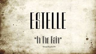 ESTELLE &quot;In The Rain&quot;