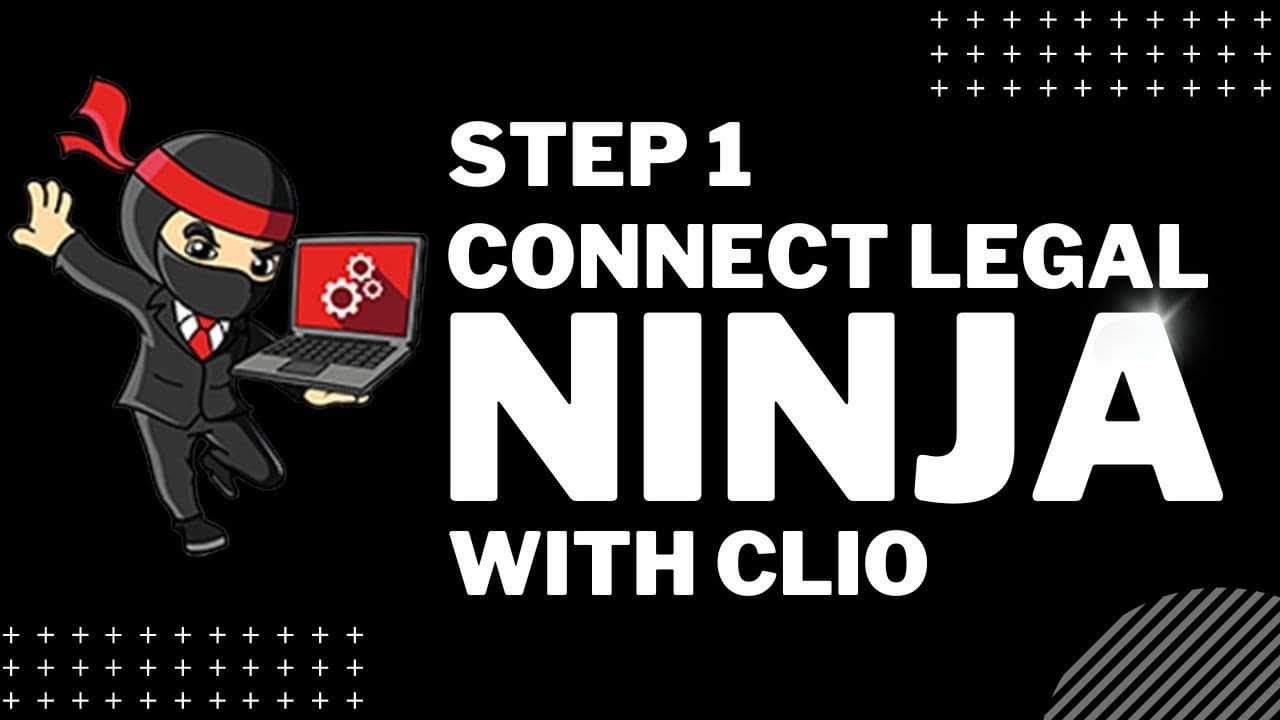 Legal Ninja Step 1: Connect to Clio