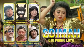 Download lagu SOIMAH - OJO PODHO LOYO mp3