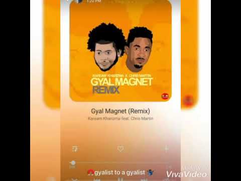 Kaream kharizma ft Chris Martin GYAL MAGNET (Remix) office music