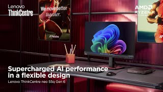 Lenovo ThinkCentre neo 55q Gen 6 - Tiny Next Gen Desktop AI PC for businesses