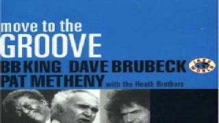 Pat Metheny, Dave Brubeck & B.B. King - Payin' The Cost To Be The Boss