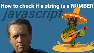 Javascript: How to check if a string is a Number