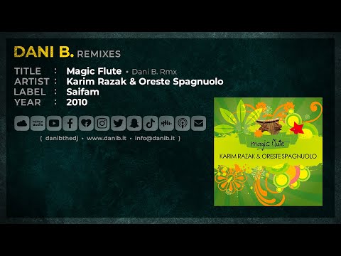 Karim Razak & Oreste Spagnuolo / Magic Flute • Dani B. Rmx
