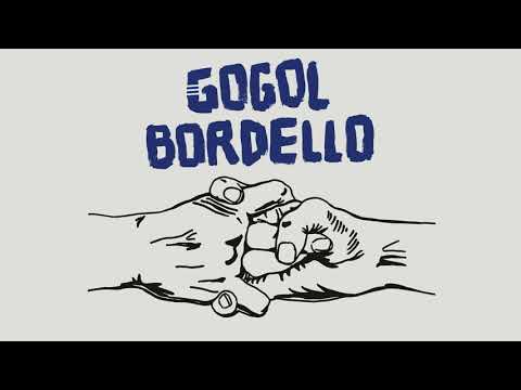 Gogol Bordello - Seekers and Finders - 2017- Full Album