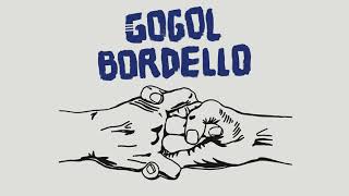 Gogol Bordello - Seekers and Finders - 2017- Full Album