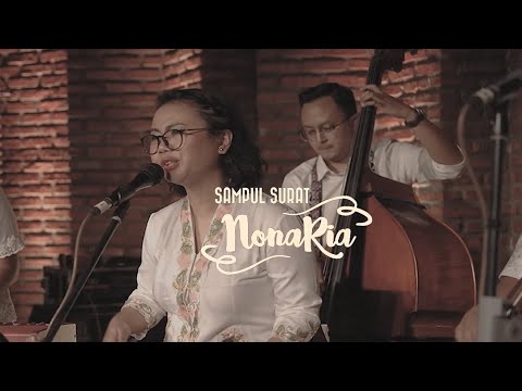 NonaRia - Sabda Alam (Sampul Surat NonaRia, Sebuah Persembahan Untuk Ismail Marzuki)