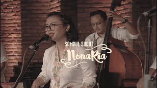 Download lagu NonaRia - Sabda Alam (Sampul Surat NonaRia, Sebuah Persembahan Untuk Ismail Marzuki) mp3