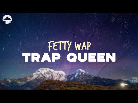 Fetty Wap - Trap Queen | Lyrics