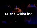Ariana Whistling In Public ArianaGrandeVideos
