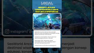 Jelajahi Dunia Bawah Laut di SeaWorld Ancol, Cek Harga Tiket dan Jam Buka Terbaru Maret 2026