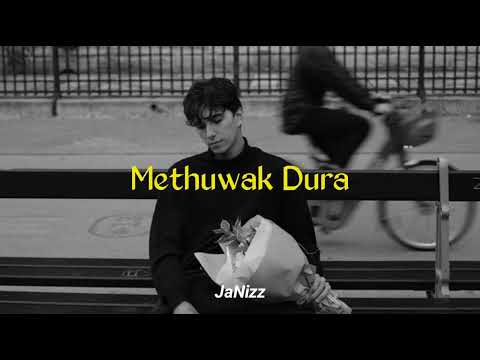 Methuwak Dura (slowed+reverb)