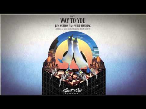 Ben Ashton feat. Philip Manning - Way To You (Maxim Kurtys Remix)