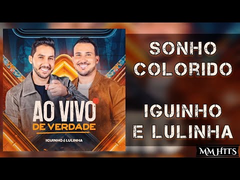 SONHO COLORIDO - Iguinho e Lulinha (Áudio Oficial)