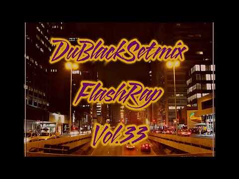 By Du Black Set mix vol 33 Flash Rap O som dos Bailes