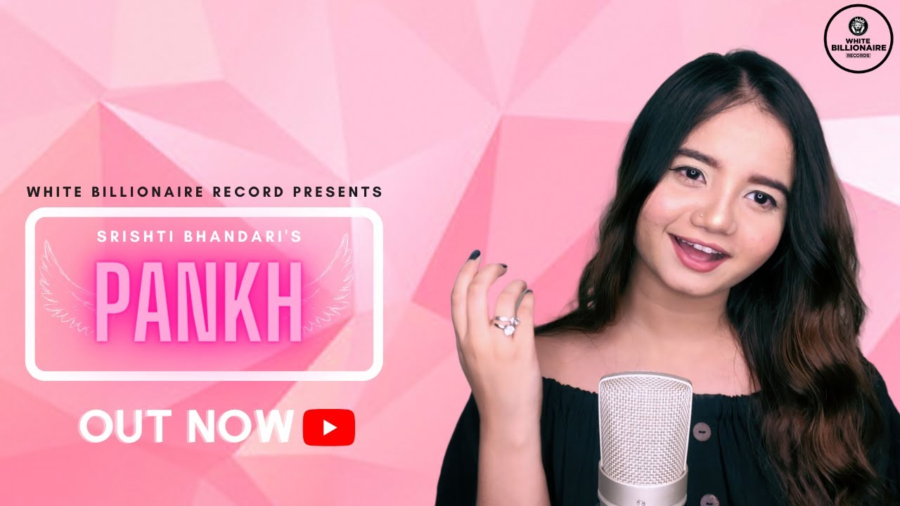 Pankh Lyrics | White Billionaire Records | Srishti Bhandari