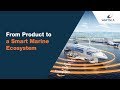 From products to a Smart Marine Ecosystem | Wärtsilä
