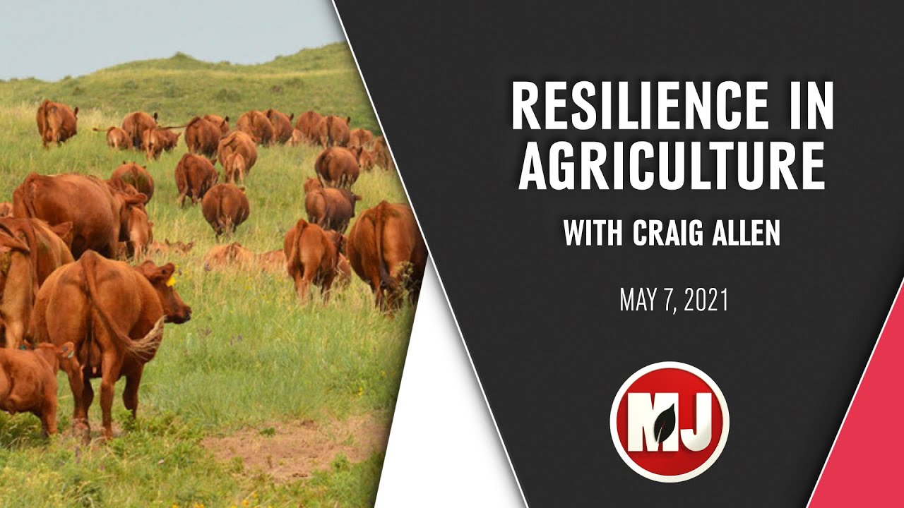Resilience in Agriculture | Craig Allen | May 7, 2021