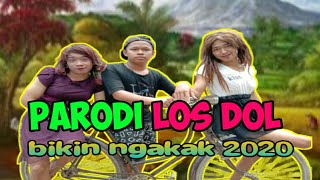 Download lagu Parodi Los Dol || bikin ngakak 2020 mp3