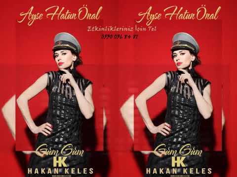Dj Hakan Keleş Ft Ayşe Hatun Önal - Güm Güm