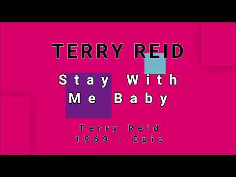 Stay With Me Baby - Terry Reid
