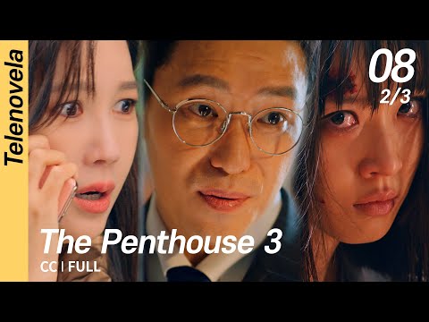 [Multi-Sub/FULL] The Penthouse 3 EP08 (2/3) | 펜트하우스3