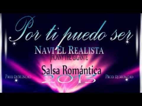 pOR TI pUEDO SER nAVI EL REALISTA & DJ mONCHO SALSA uRBANA)